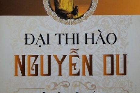 Đại thi hào Nguyễn Du – Vĩ nhân văn hóa được UNESCO tôn vinh