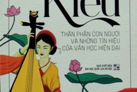 Truyện Kiều - Thân phận con người và những tín hiệu của văn học hiện đại